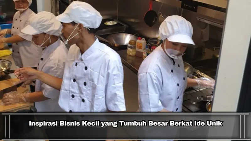 Inspirasi Bisnis Kecil yang Tumbuh Besar Berkat Ide Unik