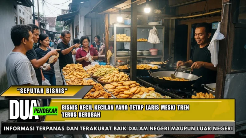 Bisnis kecil kecilan yang tetap laris meski tren terus berubah