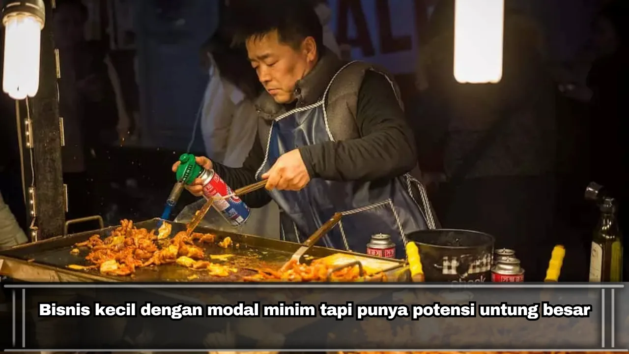 Bisnis kecil dengan modal minim tapi punya potensi untung besar