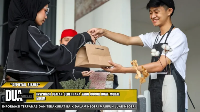 Inspirasi Jualan Sederhana yang Cocok Buat Modal Minim
