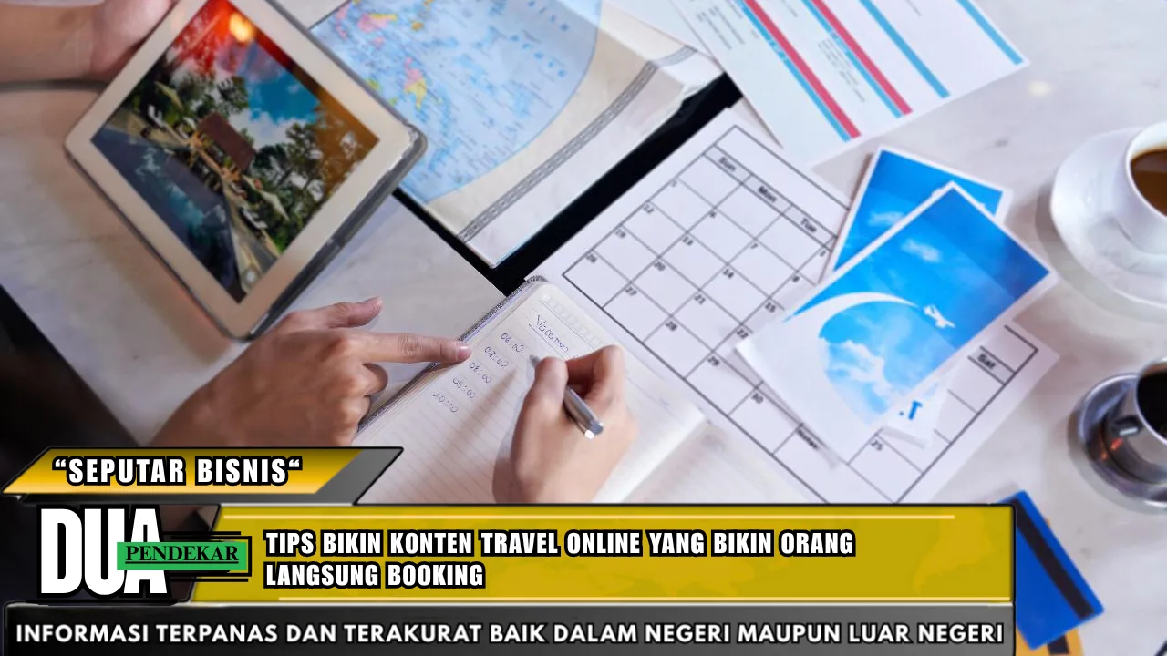 Tips bikin konten travel online yang bikin orang langsung booking