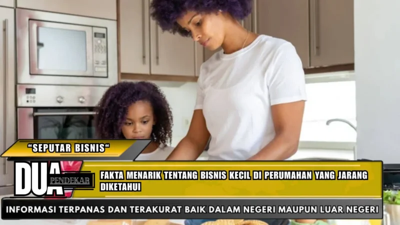 Fakta menarik tentang bisnis kecil di perumahan yang jarang diketahui