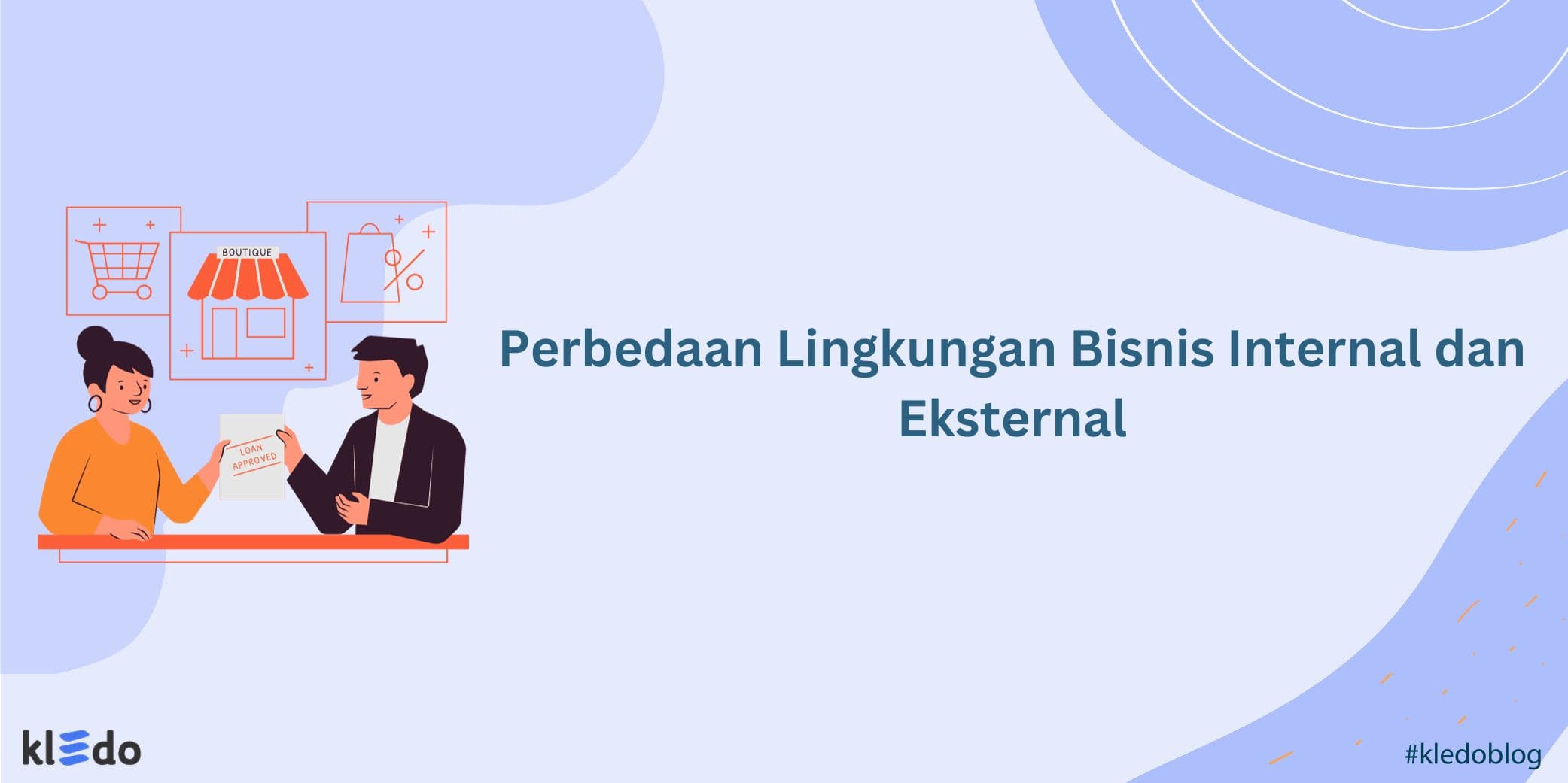 Faktor Internal dan Eksternal dalam Bisnis yang Wajib Anda Ketahui