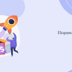 Tanda Bisnis Siap Ekspansi: Cara Menentukan Waktu yang Tepat untuk Membuka Cabang atau Menambah Produk