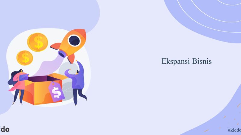 Tanda Bisnis Siap Ekspansi: Cara Menentukan Waktu yang Tepat untuk Membuka Cabang atau Menambah Produk