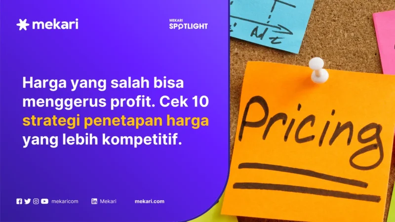Cara Menentukan Pricing Strategy yang Tepat agar Produk Tetap Kompetitif dan Menguntungkan