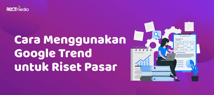 Cara UMKM Membaca Tren Pasar dengan Google Trends untuk Menentukan Produk yang Tepat